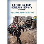 Critical Issues in Homeland Security: A Casebook