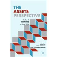 The Assets Perspective The Rise of Asset Building and its Impact on Social Policy