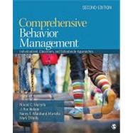 Comprehensive Behavior Management : Individualized, Classroom, and Schoolwide Approaches