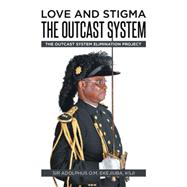 Love and Stigma the Outcast System