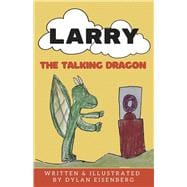 LARRY THE TALKING DRAGON