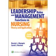 Leadership Roles and Management Functions in Nursing,  10th Edition