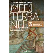 La Méditerranée et le monde méditerranéen à l'époque de Philippe II - Tome 3