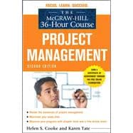 The McGraw-Hill 36-Hour Course: Project Management, Second Edition