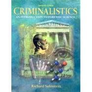 Criminalistics : An Introduction to Forensic Science