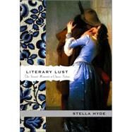 Literary Lust : The Sexiest Moments in Classic Fiction