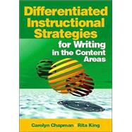 Differentiated Instructional Strategies for Writing in the Content Areas