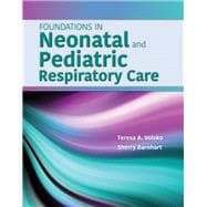Foundations in Neonatal  &  Pediatric Respiratory Care
