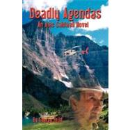 Deadly Agendas