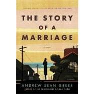 The Story of a Marriage A Novel