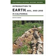 Introduction to Earth, Soil, and Land in California