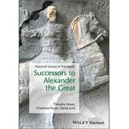 Successors to Alexander the Great Historical Sources in Translation