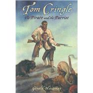 Tom Cringle The Pirate and the Patriot