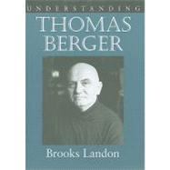 Understanding Thomas Berger