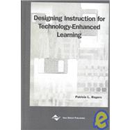 Designing Instruction for Technology-Enhanced Learning