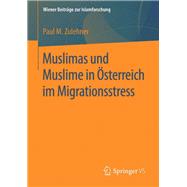 Muslimas Und Muslime in Osterreich Im Migrationsstress