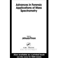 Advances in Forensic Applications of Mass Spectrometry