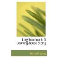 Leighton Court : A Country-house Story