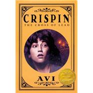 Crispin: The Cross of Lead (Newbery Medal Winner)