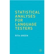 Statistical Analyses for Language Testers