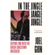 In the Jingle Jangle Jungle Keeping Time with the Brian Jonestown Massacre