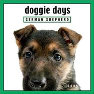 Doggie Days German Shepherd 2005 Calendar