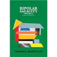 Bipolar Sagacity                    Volume 11