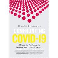 Confronting Covid-19 A Strategic Playbook for Leaders and Decision Makers