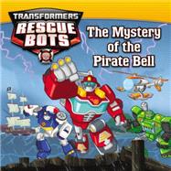 Transformers: Rescue Bots: The Mystery of the Pirate Bell