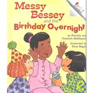 Messy Bessey and the Birthday Overnight