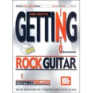 Mel Bay's Getting into Rock Guitar
