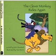 The Clever Monkey Rides Again