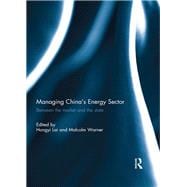 Managing China's Energy Sector: Between the Market and the State