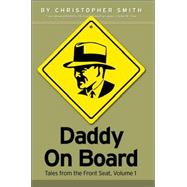 Daddy on Board Vol. 1 : Tales from the Front Seat, Volume 1