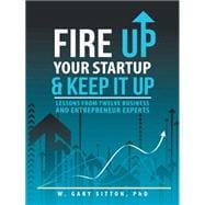 Fire Up Your Startup and Keep It Up