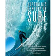 Australia's Century of Surf