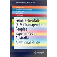 Female-to-male Ftm Transgender People’s Experiences in Australia