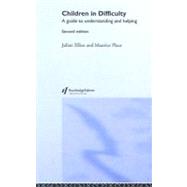 Children in Difficulty : A Guide to Understanding and Helping