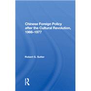 Chinese Foreign Policy After the Cultural Revolution 1966-1977