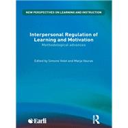 Interpersonal Regulation of Learning and Motivation: Methodological Advances