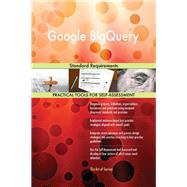 Google BigQuery Standard Requirements