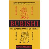 Bubishi : The Classic Manual of Combat