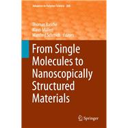 From Single Molecules to Nanoscopically Structured Materials