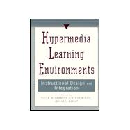 Hypermedia Learning Environments: Instructional Design and Integration