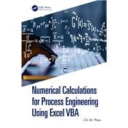 Numerical Calculations for Process Engineering Using Excel VBA