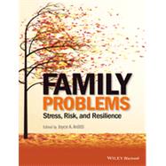 Family Problems Stress, Risk, and Resilience