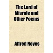 The Lord of Misrule and Other Poems