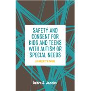 Safety and Consent for Kids and Teens With Autism or Special Needs