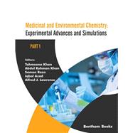 Medicinal and Environmental Chemistry: Experimental Advances and Simulations (Part I)