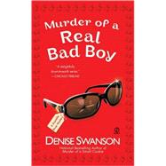 Murder of a Real Bad Boy A Scumble River Mystery
